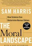 The Moral Landscape: How Science Can Determine Human Values