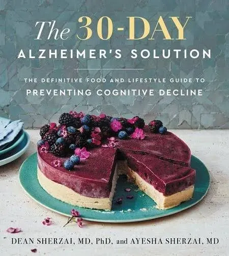 The 30-Day Alzheimer's Solution: The Definitive Food and Lifestyle Gui