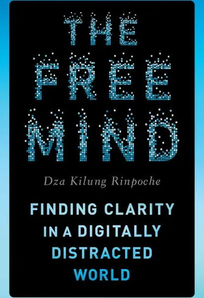 The Free Mind: Finding Clarity in a Digitally Distracted World