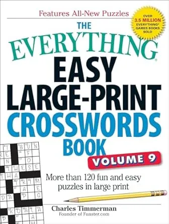 The Everything Easy Large-Print Crosswords Book, Volume 9: More Than 120 Fun and Easy Puzzles in Large Print