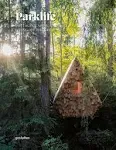 Parklife Hideaways: Cottages and Cabins in North American Parklands [Book]