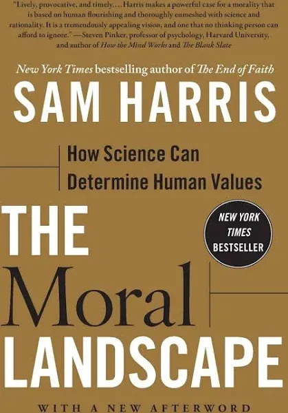 The Moral Landscape: How Science Can Determine Human Values