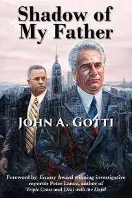 Shadow of My Father by John A. Gotti (2015-02-27)