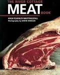 The River Cottage Meat Book: [A Cookbook] [Book]