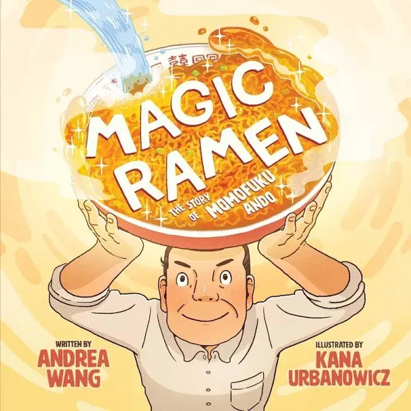 Magic Ramen: The Story of Momofuku Ando (Hardback or Cased Book)