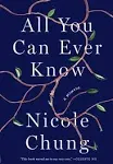 All You Can Ever Know: A Memoir [Book]