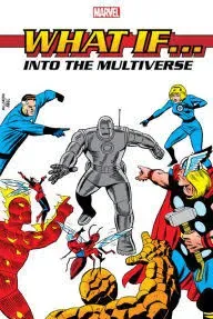 What If?: Into The Multiverse Omnibus Vol. 1 (What If? (1989-1998))