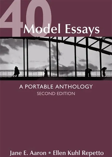 40 Model Essays: A Portable Anthology