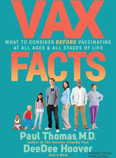 VAX Facts: What to Consider Before Vaccinating at All Ages & Stages of Life