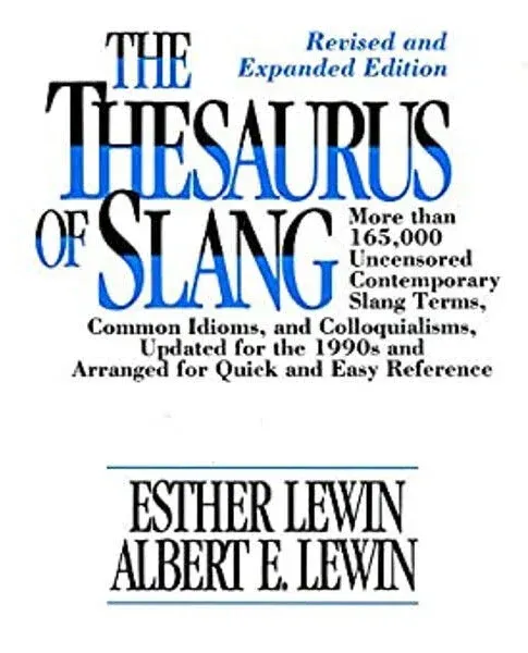 The Thesaurus of Slang by Esther Lewin: Used