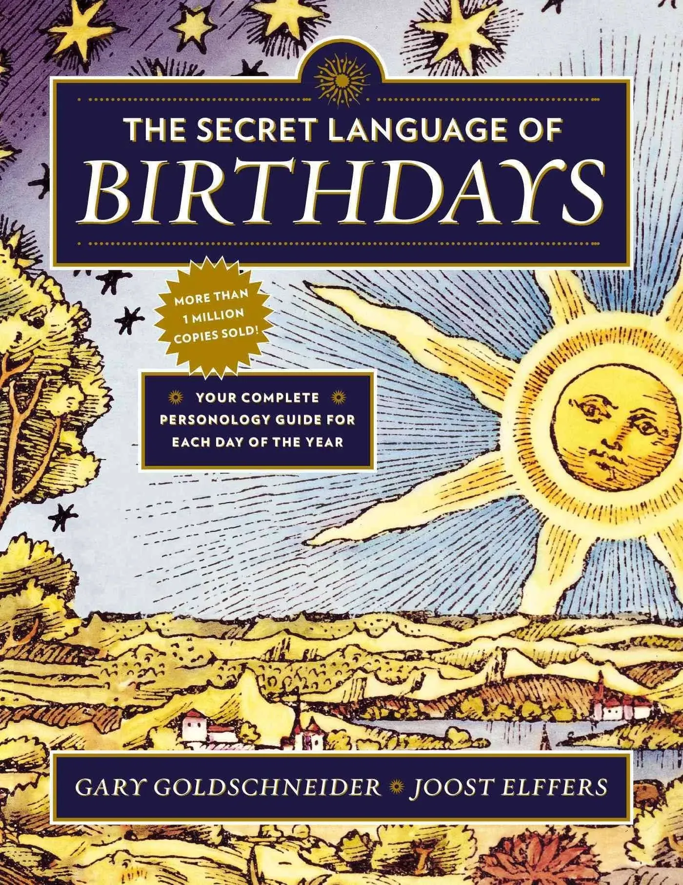 The Secret Language of Birthdays: Personality Profiles for Every Day of the Year