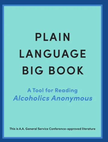 Plain Language Big Book: A Tool for Reading Alcoholics Anonymous