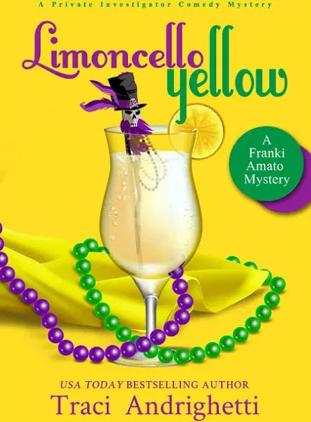 Limoncello Yellow: A Private Investigator Comedy Mystery