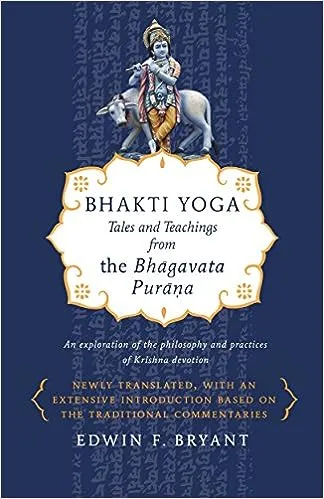 Bhakti Yoga By Edwin F. Bryant