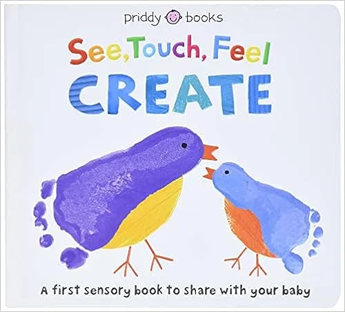 See, Touch, Feel: Create: A Creative Play Book [Book]