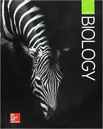 Glencoe Biology, Student Edition (Biology Dynamics of Life)