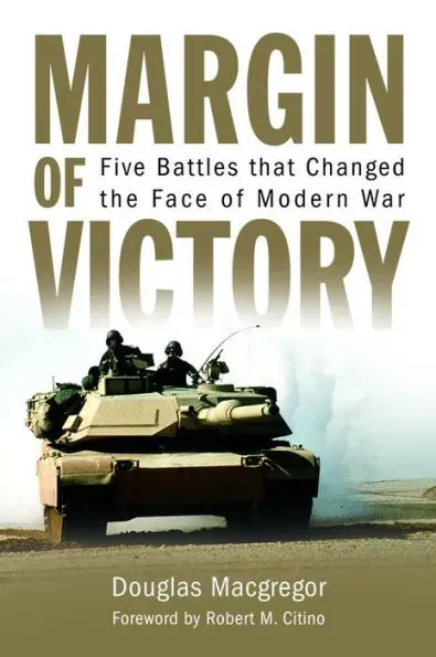 Margin of Victory: Five Battles that Changed the Face of Modern War