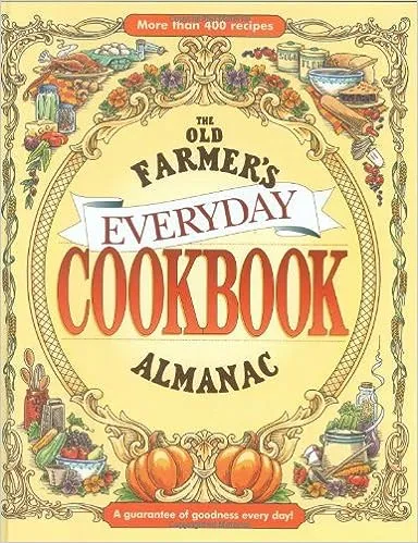 The Old Farmer's Almanac Everyday Cookbook