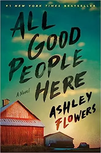 All Good People Here: A Novel