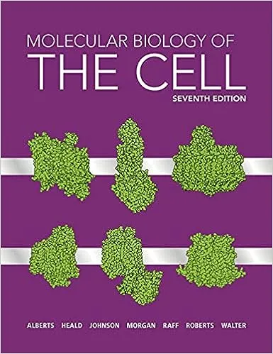 Molecular Biology of the Cell (Seventh Edition) by Bruce Alberts, Rebecca New