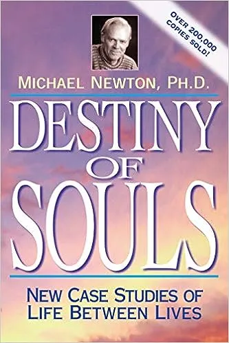 Destiny of Souls: New Case Studies of Life Between Lives [eBook]