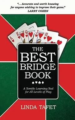 The Best Bridge Book: A Terrific Learning Tool for All Levels of Play