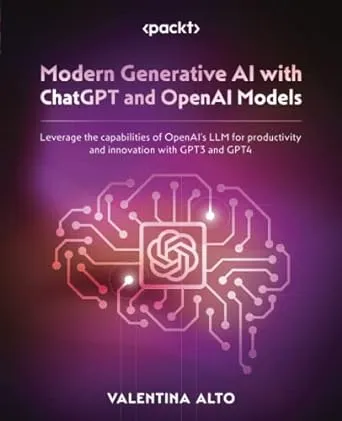 Modern Generative AI with ChatGPT and OpenAI Models: Leverage the capabilities of OpenAI's LLM for productivity and innovation with GPT3 and GPT4