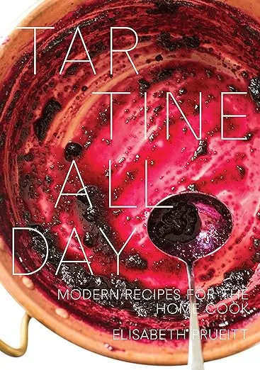 Tartine All Day: Modern Recipes for the Home Cook