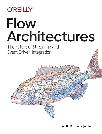 Flow Architectures: The Future of Streaming and Event-Driven Integration