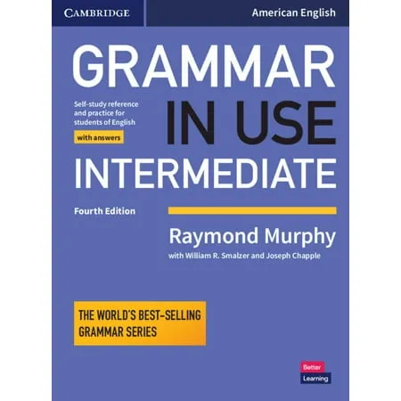 Grammar in Use Intermediate Student's Book with Answers: Self-study Reference and Practice for Students of American English