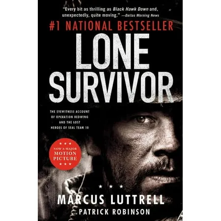 Lone Survivor: The Eyewitness Account of Operation Redwing and the Lost Heroes of SEAL Team 10