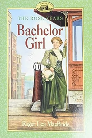 Bachelor Girl (Little House Sequel) by Roger Lea MacBride (1999-09-22)