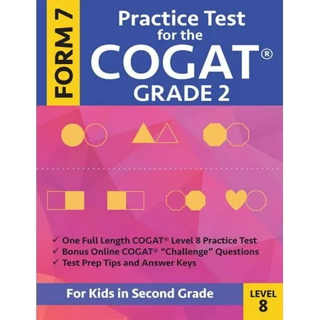 Practice Test for the CogAT Grade 2 Form 7 Level 8: Gifted and Talented Test Preparation Second Grade; CogAT 2nd grade; CogAT Grade 2 books, Cogat Test Prep Level 8, Cognitive Abilities Test,