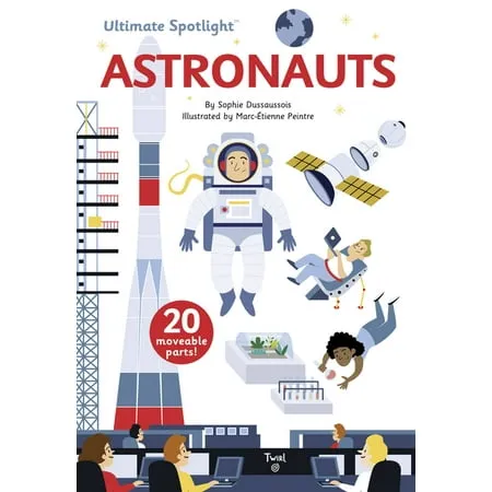 Ultimate Spotlight: Astronauts [Book]