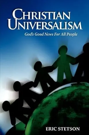 Christian Universalism: God's Good News for All People