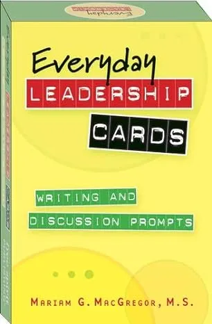 Everyday Leadership Cards: Writing and Discussion Prompts