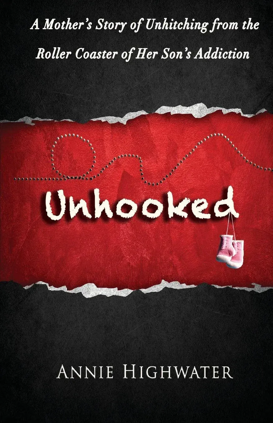 Unhooked  A Mother s Story of Unhitching from the Roller Coaster 