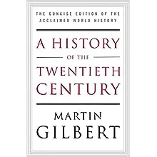 A History of the Twentieth Century: The Concise Edition of the Acclaimed World History