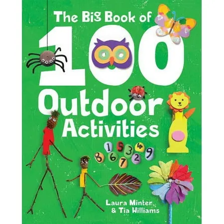 The Big Book of 100 Outdoor Activities [Book]