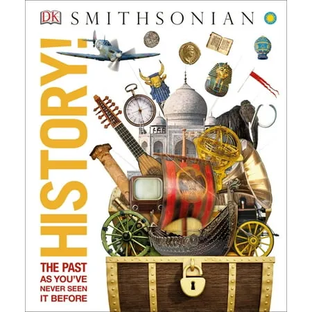 History!: The Past as You've Never Seen it Before (DK Knowledge Encyclopedias) 