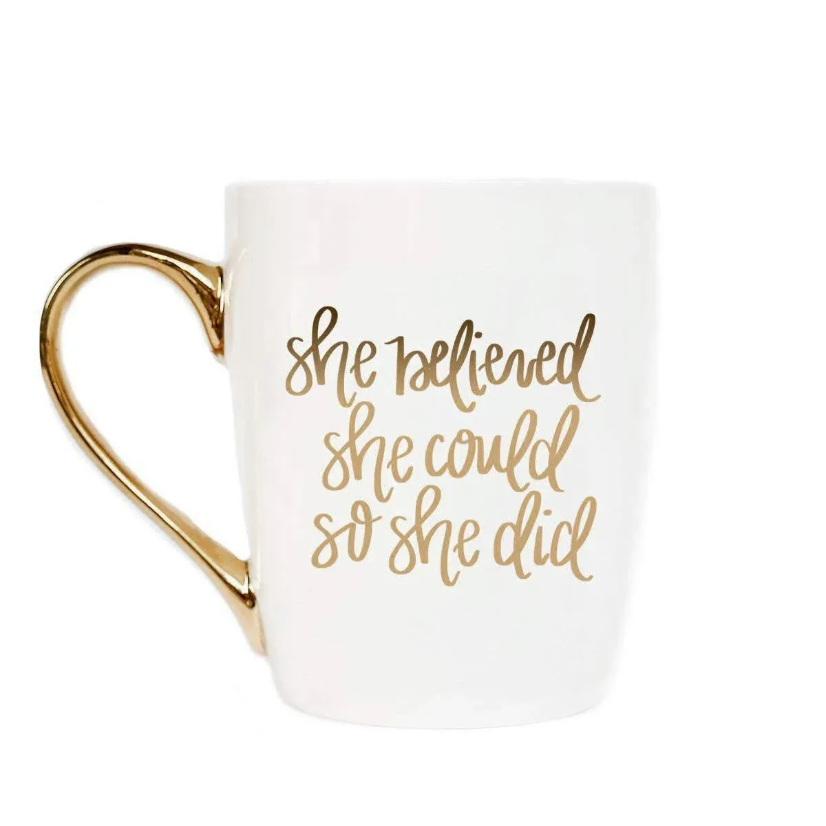 Sweet Water Decor She Believed She Could So She Did Gold Coffee Mug - White