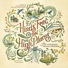 Hinds' Feet on High Places: An Engaging Visual Journey [Book]