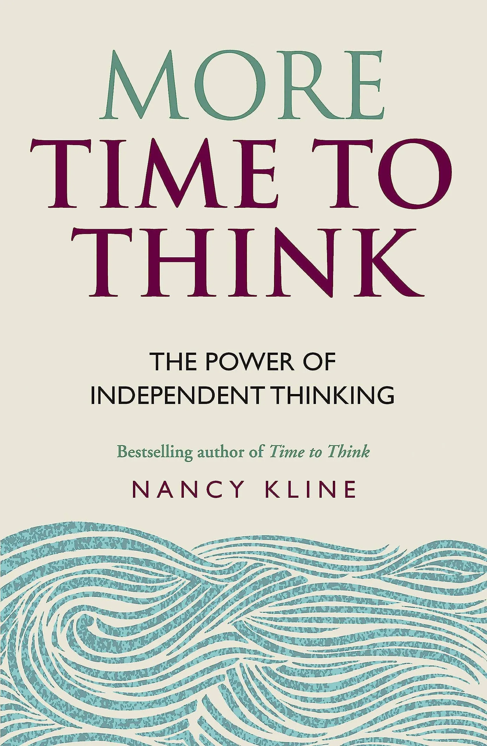 More Time to Think: The power of independent thinking