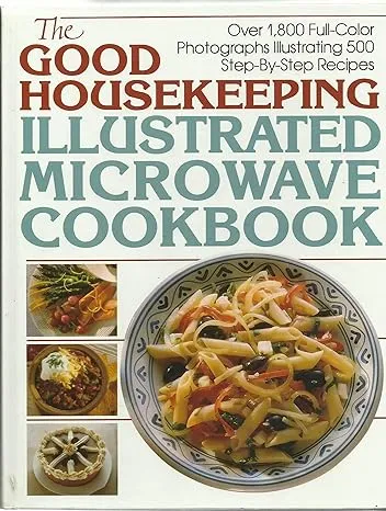 The Good Housekeeping Illustrated Microwave Cookbook by  Joyce A. [Editor] Kenneally - Hardcover - from GridFreed LLC (SKU: 100-23853)