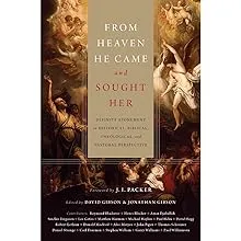 From Heaven He Came and Sought Her: Definite Atonement in Historical, Biblical, Theological, and Pastoral Perspective