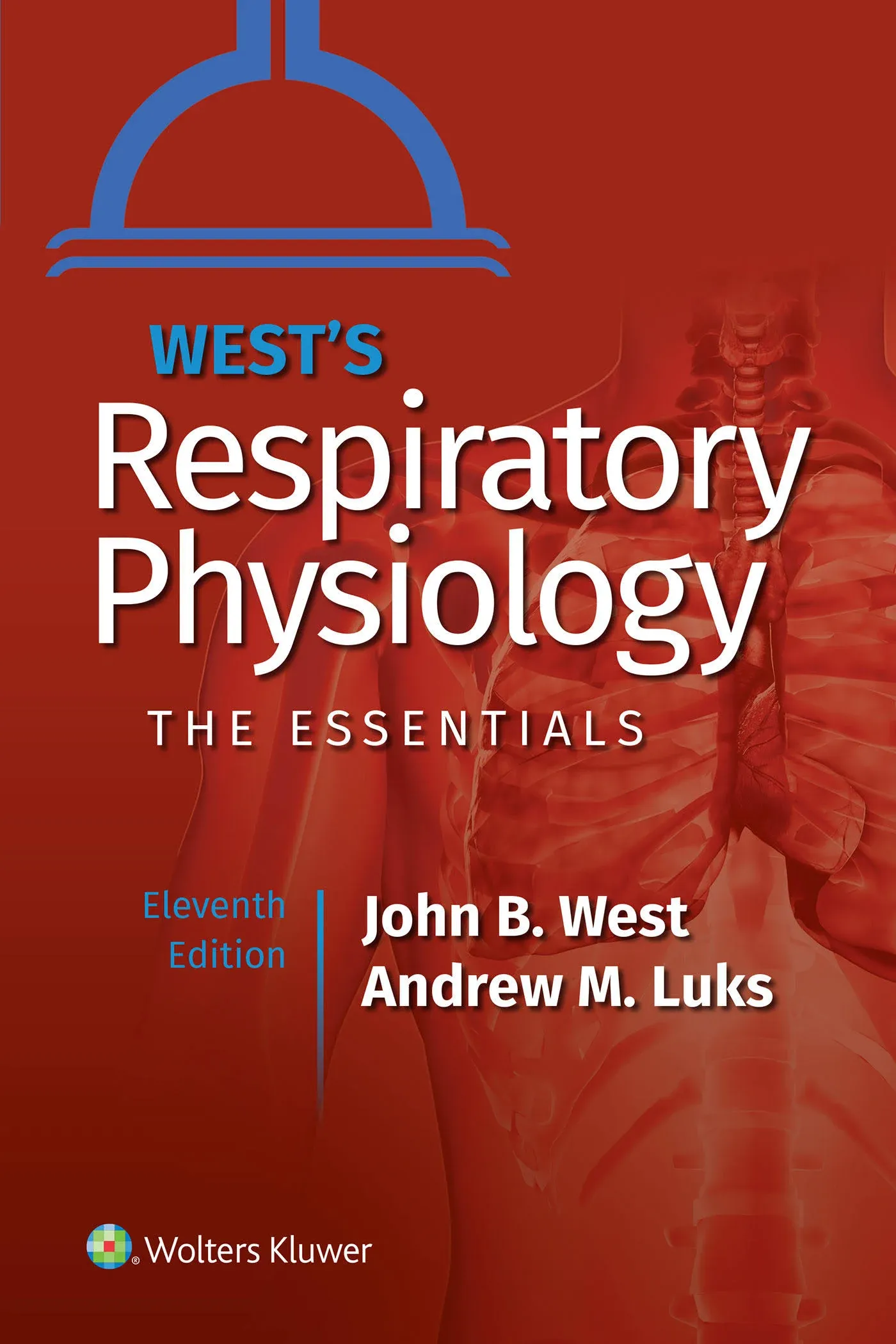 West's Respiratory Physiology: The Essentials