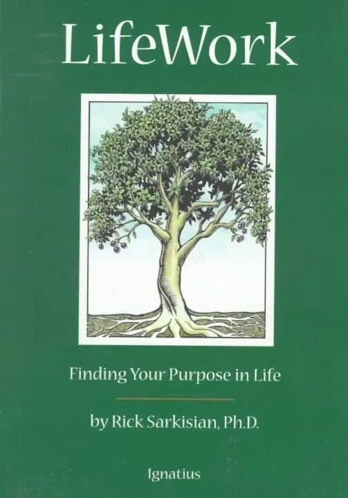 Lifework: Finding Your Purpose in Life [Book]