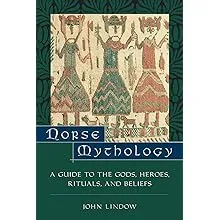 Norse Mythology A Guide to Gods, Heroes, Rituals, and Beliefs 1st edition