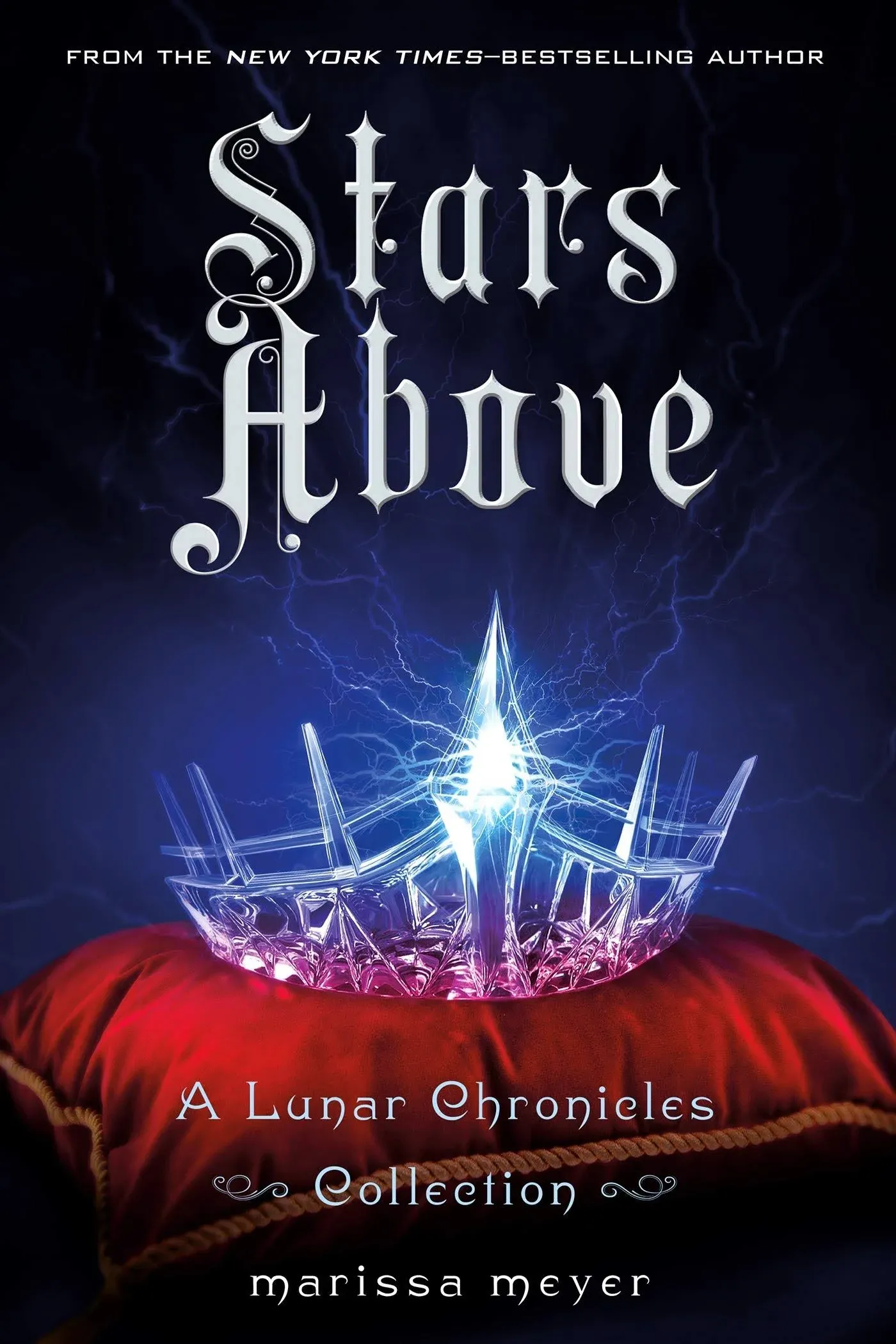 Stars Above: A Lunar Chronicles Collection [Book]