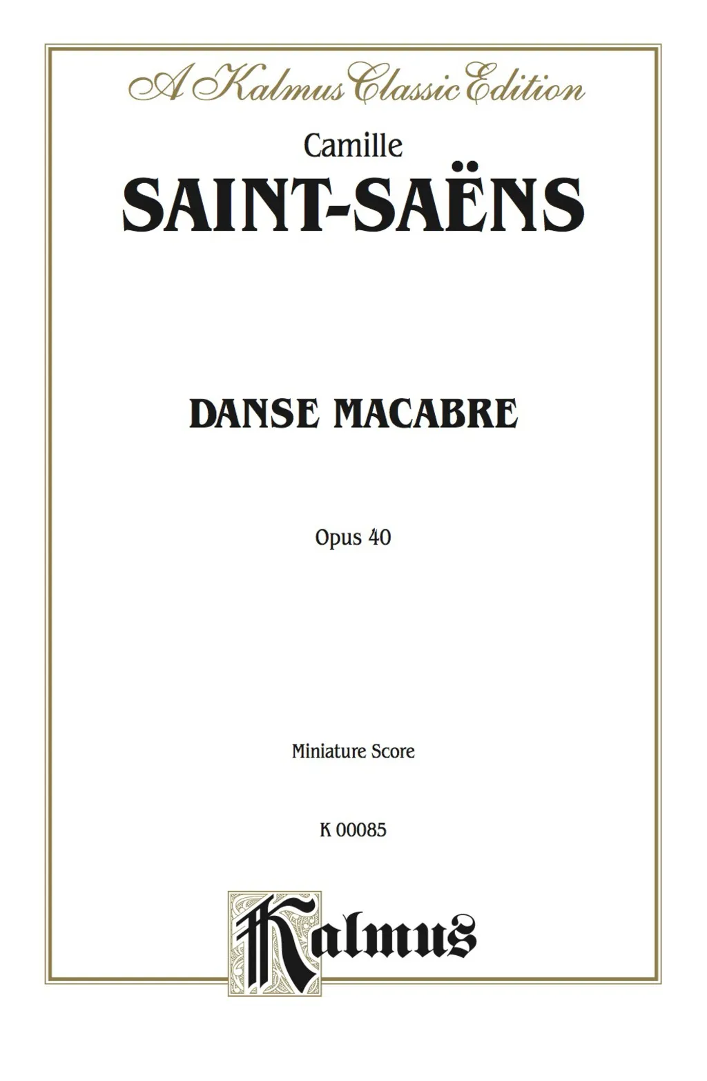 Danse Macabre Op. 40: Full Orchestra (Miniature Score) - 1st Edition (eBook)